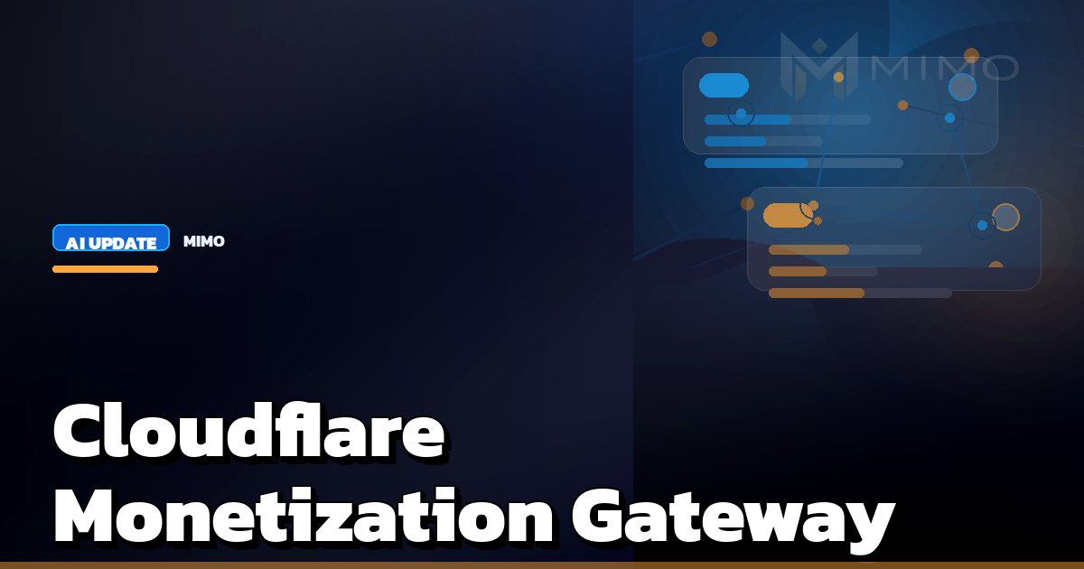Cloudflare Monetization Gateway ให้เว็บ API และ MCP tool คิดเงิน AI agent ผ่าน x402 protocol